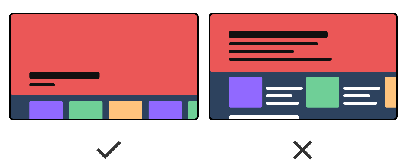 <p>Reduce content clutter.</p>
